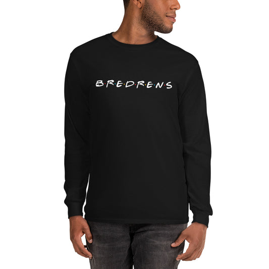 Bredrens Unisex Long Sleeve Shirt